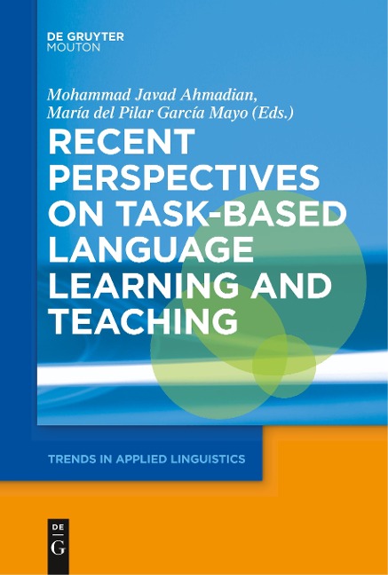 Recent Perspectives on Task-Based Language Learning and Teaching