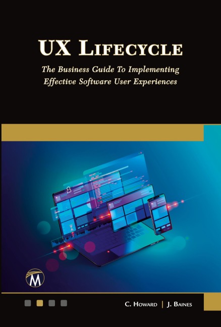UX Lifecycle: The Business Guide to Implementing Great Software User Experiences