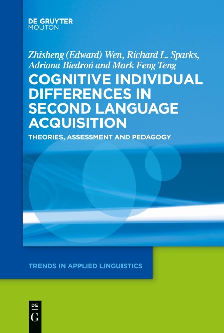 Cognitive Individual Differences in Second Language Acquisition: Theories, Assessment and Pedagogy