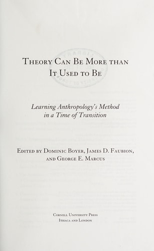 Theory Can Be More than It Used to Be Learning Anthropology's Method in a Time of Transition