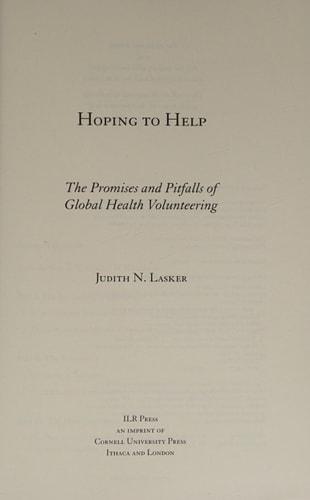 Hoping to Help The Promises and Pitfalls of Global Health Volunteering