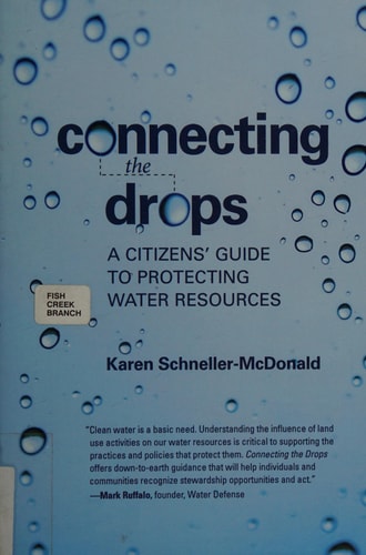 Connecting the Drops A Citizens' Guide to Protecting Water Resources