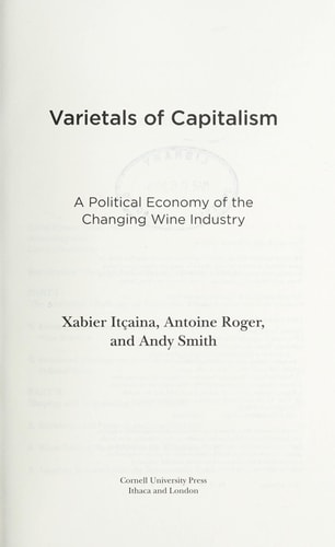 Varietals of Capitalism A Political Economy of the Changing Wine Industry
