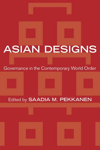 Asian Designs Governance in the Contemporary World Order