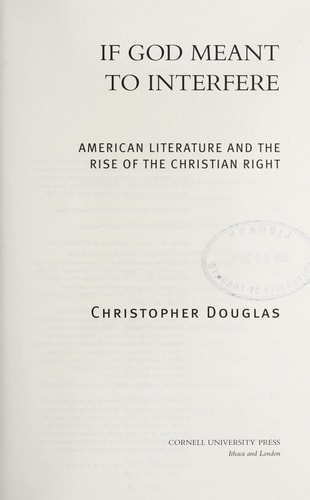 If God Meant to Interfere American Literature and the Rise of the Christian Right