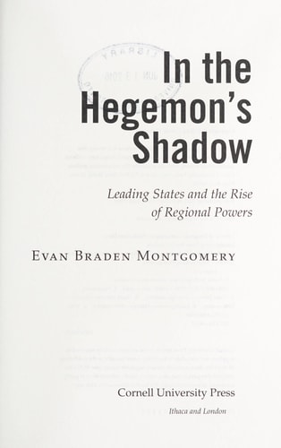 In the Hegemon's Shadow Leading States and the Rise of Regional Powers