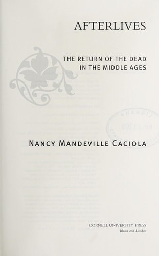Afterlives The Return of the Dead in the Middle Ages