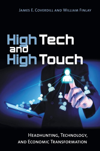High Tech and High Touch Headhunting, Technology, and Economic Transformation
