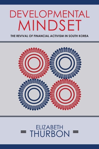 Developmental Mindset The Revival of Financial Activism in South Korea