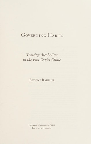 Governing Habits Treating Alcoholism in the Post-Soviet Clinic