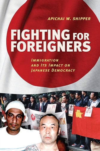 Fighting for Foreigners Immigration and Its Impact on Japanese Democracy