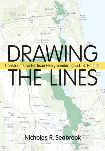 Drawing the Lines Constraints on Partisan Gerrymandering in U.S. Politics