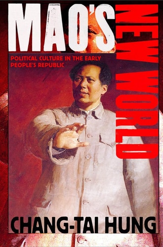 Mao's New World Political Culture in the Early People's Republic