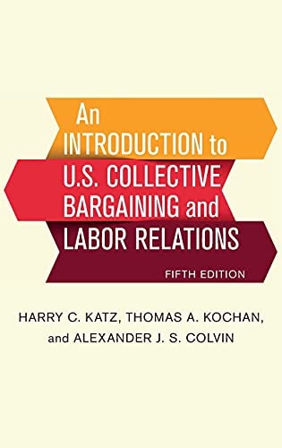An Introduction to U.S. Collective Bargaining and Labor Relations