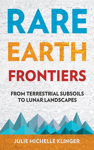 Rare Earth Frontiers From Terrestrial Subsoils to Lunar Landscapes