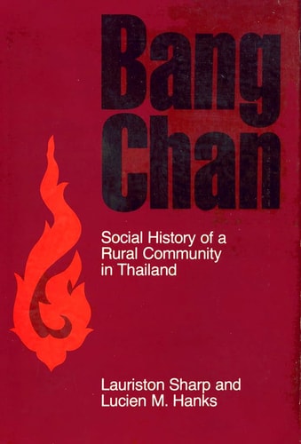 Bang Chan Social History of a Rural Community in Thailand