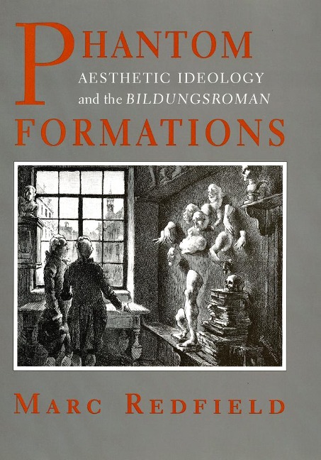 Phantom Formations: Aesthetic Ideology and the Bildungsroman