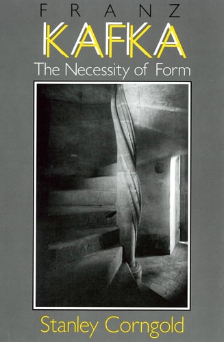 Franz Kafka The Necessity of Form