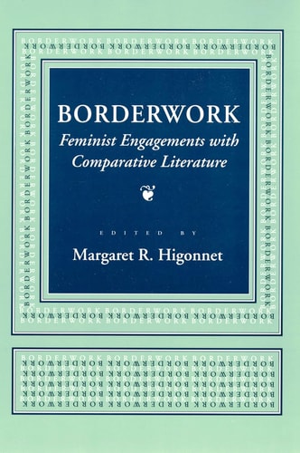 Borderwork Feminist Engagements with Comparative Literature