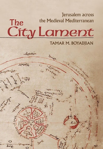 The City Lament Jerusalem Across the Medieval Mediterranean