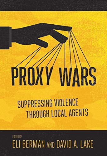 Proxy Wars Suppressing Violence Through Local Agents