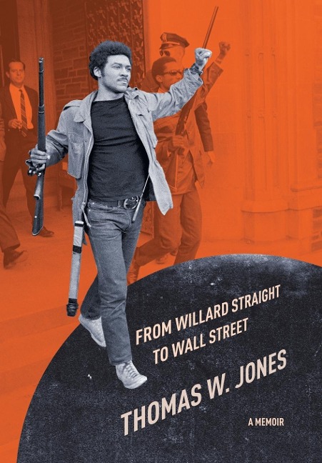 From Willard Straight to Wall Street: A Memoir