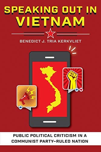 Speaking Out in Vietnam Public Political Criticism in a Communist Party-ruled Nation