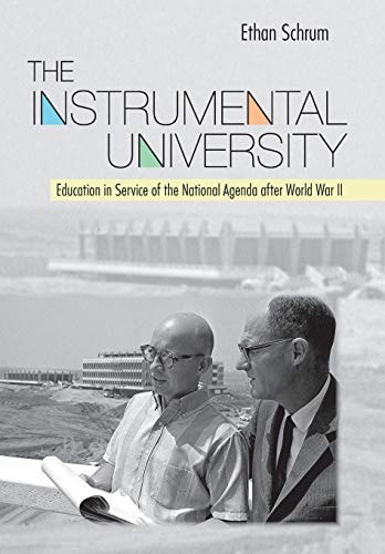 The Instrumental University Education in Service of the National Agenda After World War II