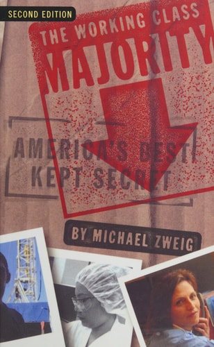 The Working Class Majority America's Best Kept Secret