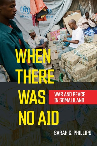 When There was No Aid War and Peace in Somaliland