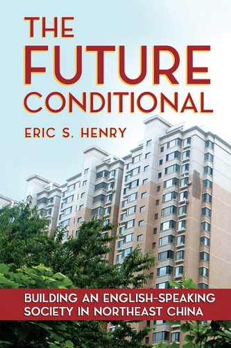 The Future Conditional Building an English-speaking Society in Northeast China