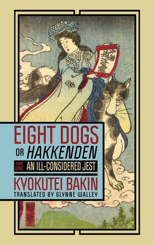 Ill-considered Jest, Being the First 14 Chapters of Nansō Satomi Hakkenden