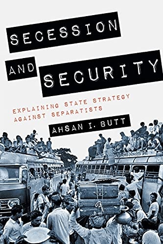 Secession and Security Explaining State Strategy Against Separatists