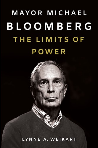 Mayor Michael Bloomberg The Limits of Power