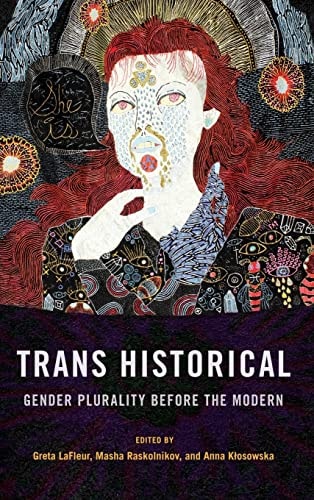 Trans Historical Gender Plurality Before the Modern