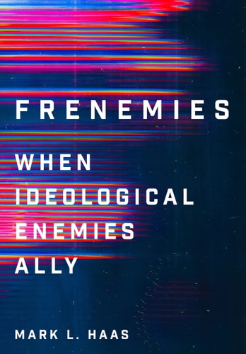 Frenemies When Ideological Enemies Ally