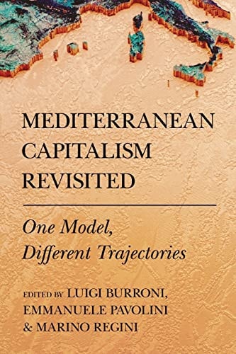 Mediterranean Capitalism Revisited One Model, Different Trajectories