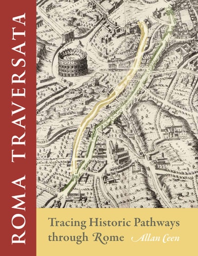 Roma Traversata Tracing Historic Pathways Through Rome