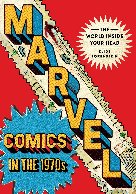 Marvel Comics in the 1970s: The World Inside Your Head