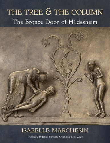 The Tree and the Column The Bronze Door of Hildesheim