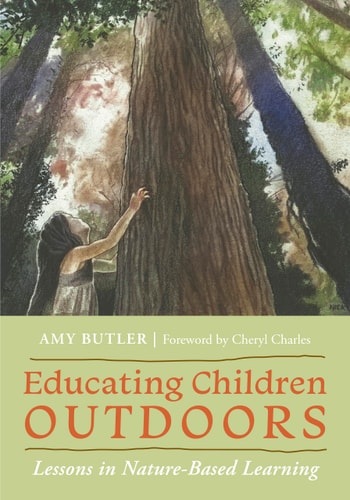 Educating Children Outdoors Lessons in Nature-based Learning