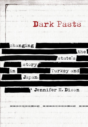 Dark Pasts Changing the State's Story in Turkey and Japan