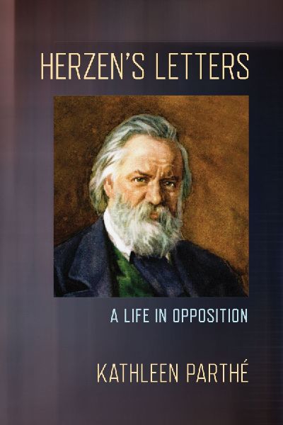 Herzens Letters: A Life in Opposition