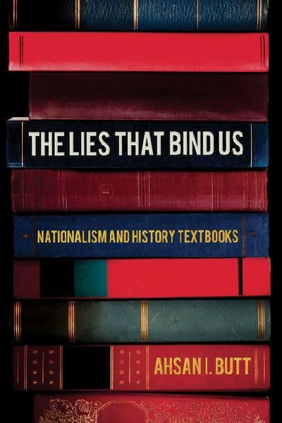 The Lies That Bind Us: Nationalism and History Textbooks