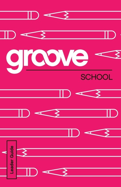 Groove: School Leader Guide