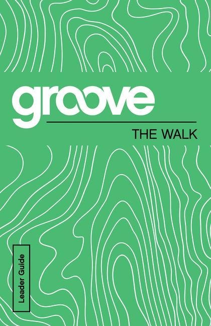 Groove: The Walk Leader Guide
