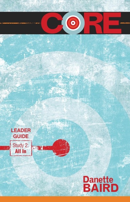 Core Study 2: All in Leader Guide