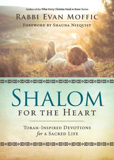 Shalom for the Heart: Torah-Inspired Devotions for a Sacred Life