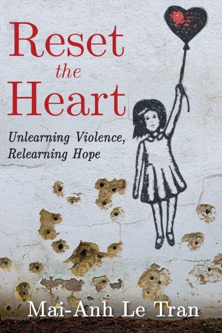 Reset the Heart: Unlearning Violence, Relearning Hope
