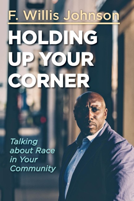 Holding Up Your Corner: Talking about Race in Your Community